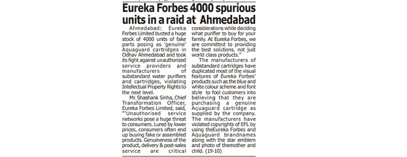 Eureka Forbes successfully seizes 4000 spurious units in a raid at Odhav, Ahmedabad, December 2019
