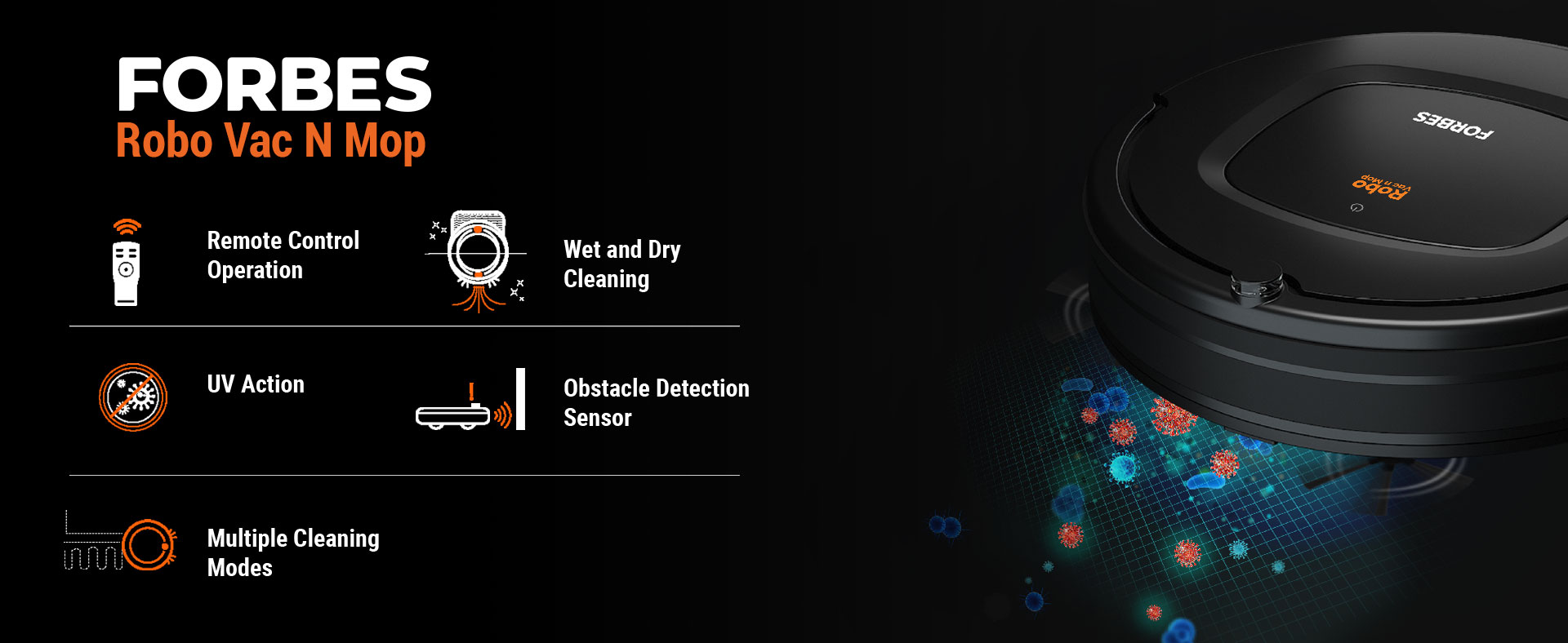 Remote Control Operation Wet and Dry Cleaning UV Action Obstacle Detection Sensor Multiple Cleaning Modes